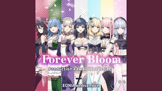 Forever Bloom: Production Kawaii Idol Project