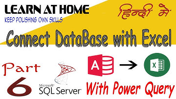 Importing Data from SQL Server and MS Access with Power Query| for Beginners in Hindi part 6