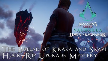 AC Valhalla: Dawn of Ragnarok. Hugr Rip Upgrade location The Ballad of Kraka and Skavi Walkthrough