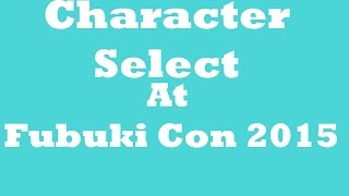 Update 3-14-15 Fubiki Con