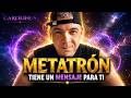 Metatrón: El mensaje que llegó cuando más necesitabas escucharlo