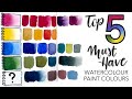 My top 5 must have watercolour paint colours
