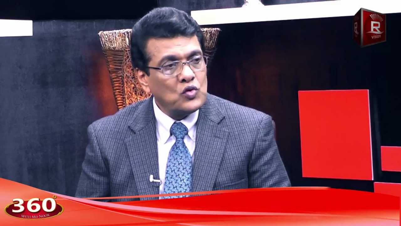360 with MD Noor - (Dr Wakar Uddin )