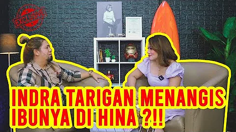 INDRA TARIGAN SAMPAI MENANGIS IBUNYA DIHINA & DISU...
