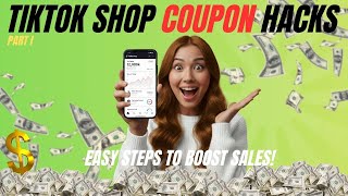 How to Increase Sales on TikTok Shop with Coupons #tiktokshop #tiksly #marketingcourse