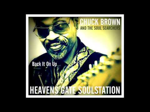Chuck Brown & The Soul Searchers - Back It On Up (Hq+Sound) - Youtube