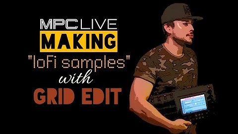 Akai MPC LIVE - Making Lo-Fi Samples Using Grid Edit Automation - Standalone