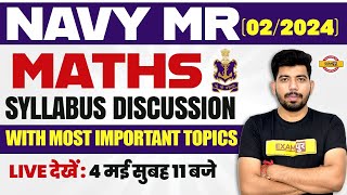 NAVY MR 2024 || MATHS || SYLLABUS DISCUSSION || MATHS IMPORTANT TOPICS || BY AKASH SIR