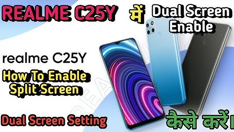 How To Enable Split Screen in Realme C25Y, Realme C25Y Me Split Screen Use Keise Kare,Dual Screen