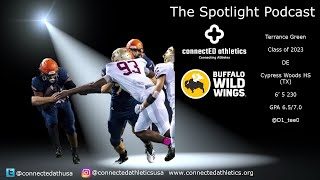 The Spotlight Podcast - '23 DE Terrance Green Cypress Woods HS (TX)