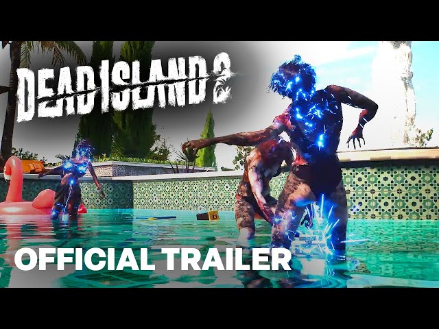DEAD ISLAND 2 Gameplay Trailer 4K (2023) 