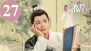 ENG SUB | Romance of a Twin Flower | EP27 | 春闺梦里人 | Ding Yuxi, Peng Xiaoran