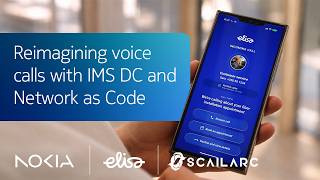 Nokia, Elisa and Scailarc: Reimagining voice calls with IMS Data Channel and Network as Code