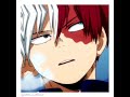 Edit [My Hero Academia] — Shoto Todoroki