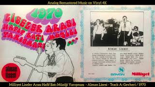Alman Lisesi - Gevheri (Original 45Rpm Song Analog Remastered 1970) 4K