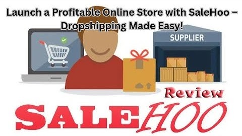 🚀Launch a Profitable Online Store with SaleHoo – Dropshipping Made Easy!