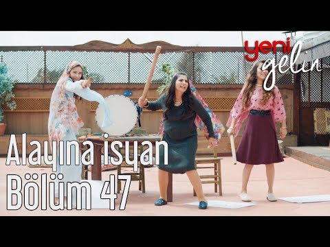 Yeni Gelin 47. Bölüm - Alayına İsyan