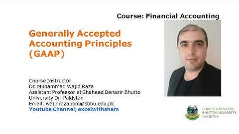 Lecture 2-Fin Accounting: Generally Accepted Accounting Principles (GAAP)-Lecture in Urdu language