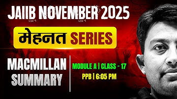 JAIIB Exam Preparation 2025 | PPB Macmillan Summary | PPB Module A | Class -17 | by Arvind Sir