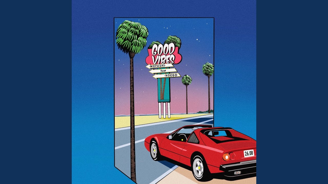 Watch Good Vibes (feat. noego) on YouTube
