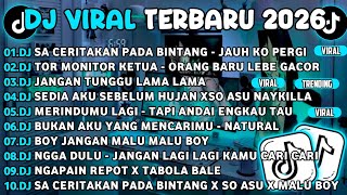 Dj Tiktok Terbaru 2026dj Sa Ceritakan Pada Bintang  Jauh Ko Pergidj Tor Monitor Ketua  Orang Bar