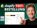 Shopify Testbestellung durchführen - Schritt für Schritt Anleitung [2026]