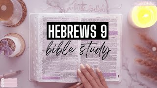 Women's Bible Study Hebrews 9 | The law can't save, but the blood of Christ changes the inner person
