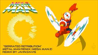Serrated Retribution - Metal Man Remix (Mega Man 2)