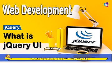 What is jQuery UI | jQuery ui tutorial | jQuery cdn | jQuery ui themes | Sekharmetla | Harisystems