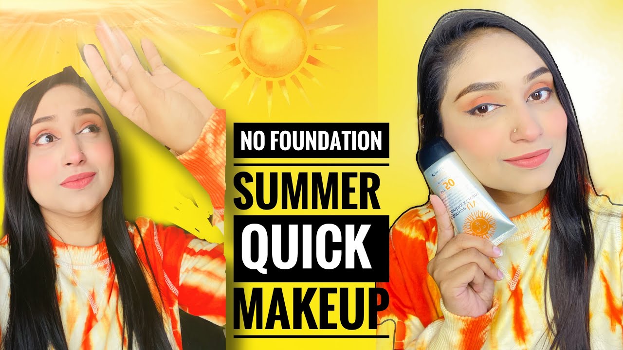 No Foundation Easy Summer Makeup Look | Summer Glow Makeup Tutorial ...