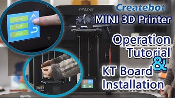 Createbot R3D-MINI 3D Printer-Operation tutorial&KT board installation