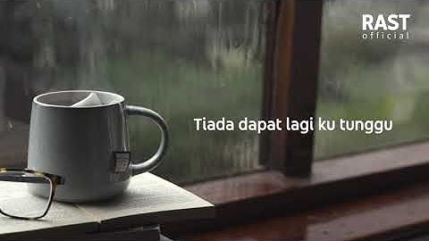 RAST - Hujan Gerimis (Lyric Video)