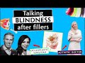 Drs Discuss Blindness After Fillers