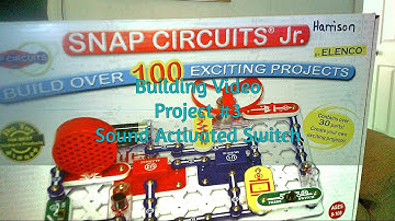 Building Video (Project #3, Sound Activated Switch)