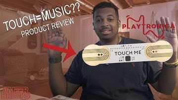 Turning touch into Music?? - Product Review - Playtronica