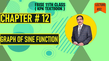 Maths Book 11 Fedral & KPK Board Chapter # 12 Graph of Sine function#maths#fbise
