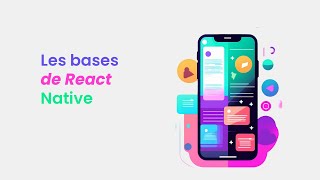 Les bases de React Native
