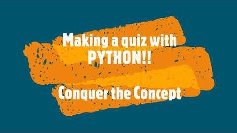Making a Quiz in Python!