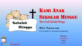 Video thumbnail of "Lagu - Kami Anak Sekolah Minggu - Mars Anak Sekolah Minggu - Musik Pengiring Lagu"