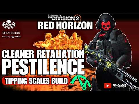 Cleaner Retaliation | PESTILENCE Tipping Scales Tank Build - The Division 2