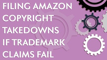 Amazon Brand Registry: Filing for copyright infringement after trademark claim fails (2020)