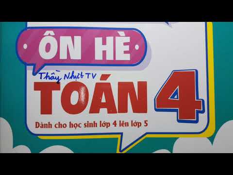 Video ÔN HÈ TOÁN LỚP 4 LÊN LỚP 5 - Trang 9 - CỘNG TRỪ NHÂN... - YouTube