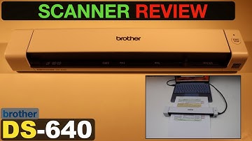 Brother DS-640 Scanner Review.
