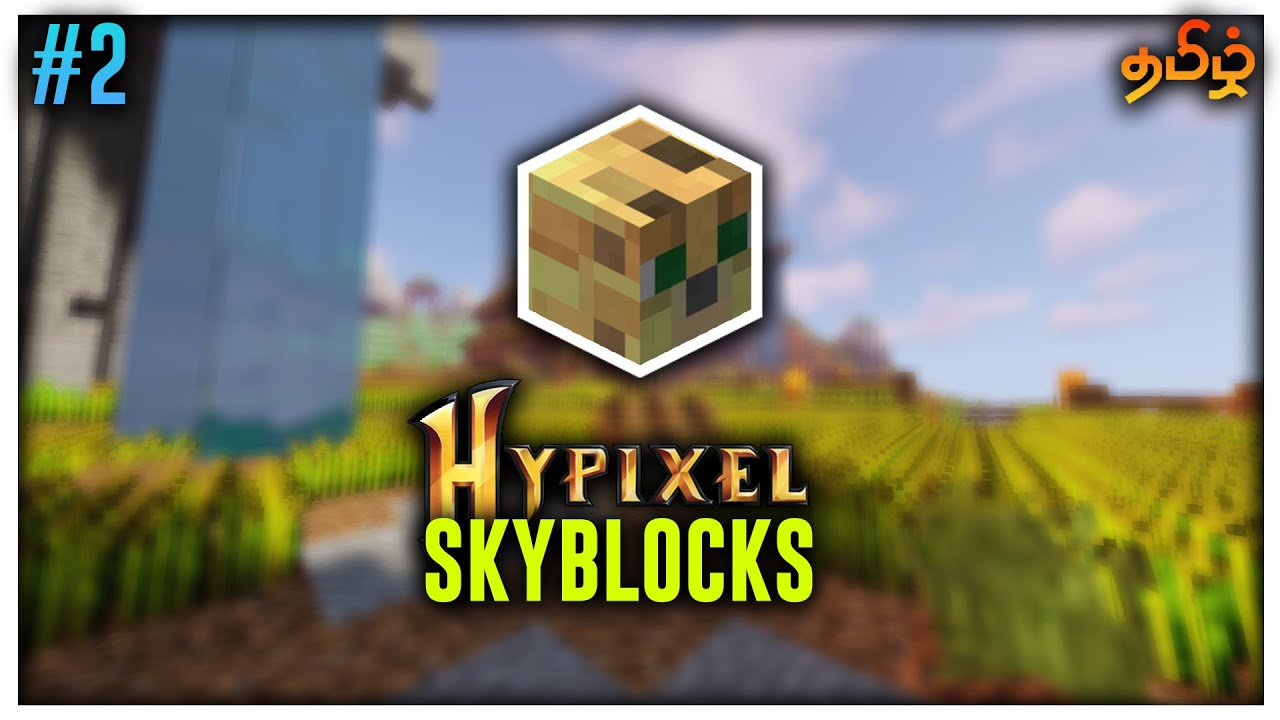 Hypixel Skyblocks Tamil [ Episode 02 ] | Periya Pugai