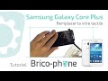 Tutoriel Samsung Galaxy Core Plus : remplacer la vitre tactile  HD