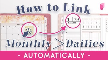 How to Link Monthly to Daily and Weekly Pages for Digital Planner - Automatic Linking
