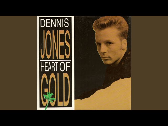 Heart Of Gold - Dennis Jones