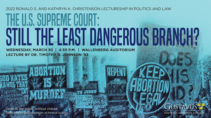 2022 Christenson Lectureship - "The U.S. Supreme Court: Still the Least Dangerous Branch?"