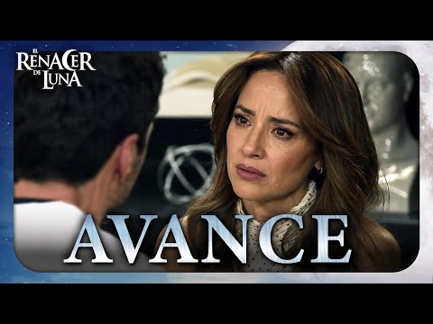 ¡Maya retrocede con su divorcio! Avance 25: El Renacer de Luna. 