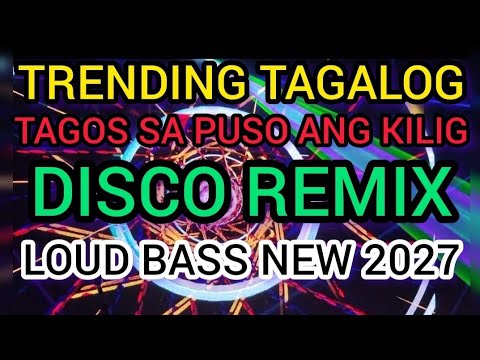 NEW TAGALOG DISCO REMIX 2027 🎧🔊 MGA BAGONG NONSTOP MUSIC 🏎 ROAD TRIP